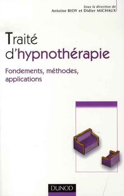 Traité d'hypnothérapie ; fondements, méthodes, applications