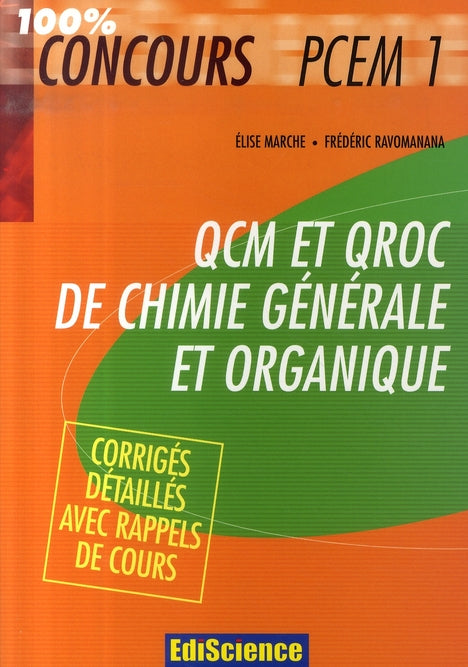 Qcm et qroc de chimie générale et organique ; pcem1