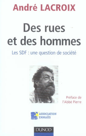Des rues et des hommes ; les sdf, une question de société