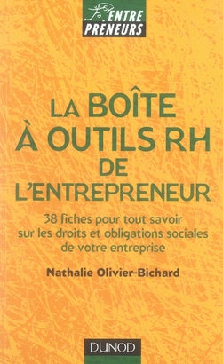 La boîte à outils rh de l'entrepreneur ; 40 fiches pour tout savoir sur les droits et obligations sociales