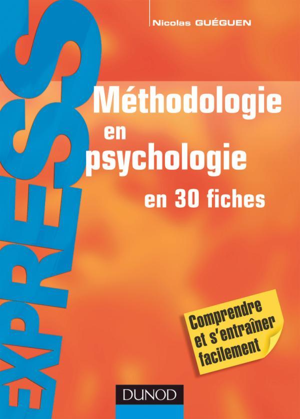 Méthodologie en psychologie en 30 fiches