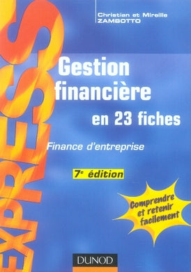 Gestion financière ; finance d'entreprise (7e édition)