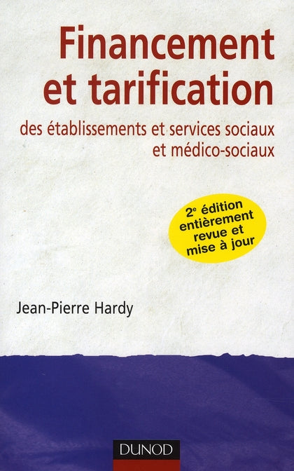 Financement et tarification des établissements et services sociaux et médico-sociaux (2e édition)