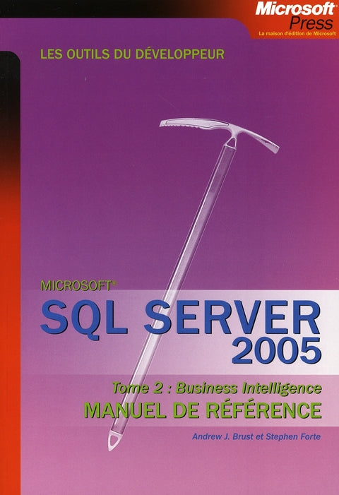 Sql server 2005, manuel de référence Tome 2 ; business intelligence