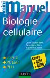Mini manuel : de biologie cellulaire ; cours, QCM et QROC (2e édition)