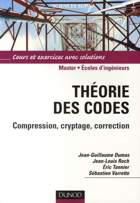 Théorie des codes ; compression, cryptage, correction