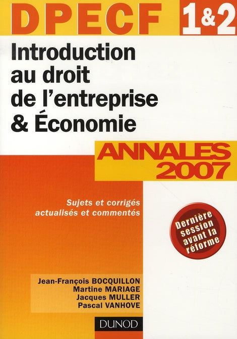 Introduction au droit de l'entreprise et économie ; dpecf 1et 2 ; annales 2007