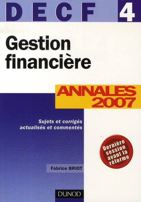 Gestion financière ; decf 4 ; annales 2007