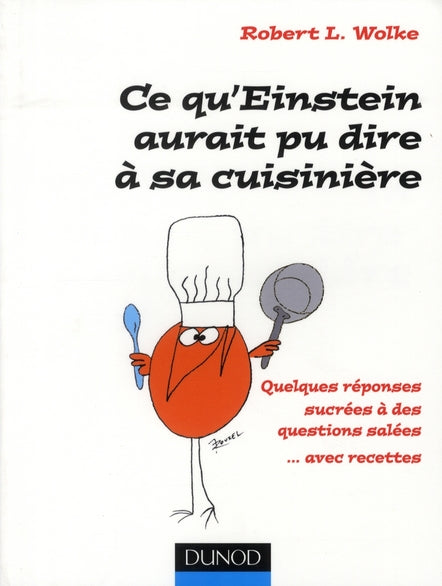 Ce qu'Einstein aurait pu dire à sa cuisinière