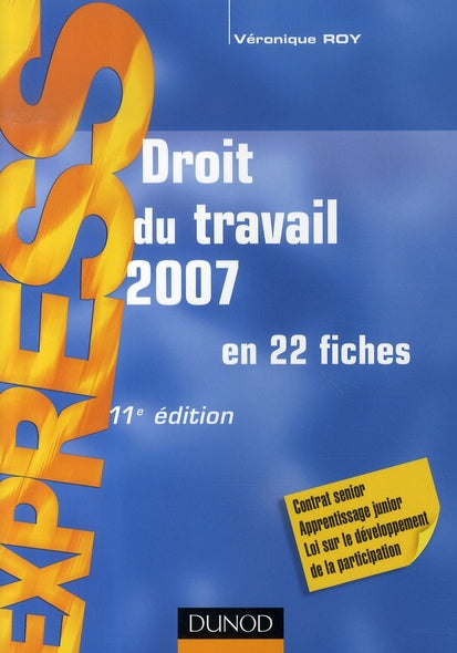 Droit du travail 2007 en 22 fiches