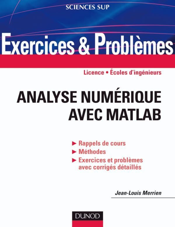 Exercices analyse numérique matlab ; licence, écoles d'ingénieurs