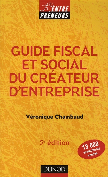 Guide fiscal et social du créateur d'entreprise