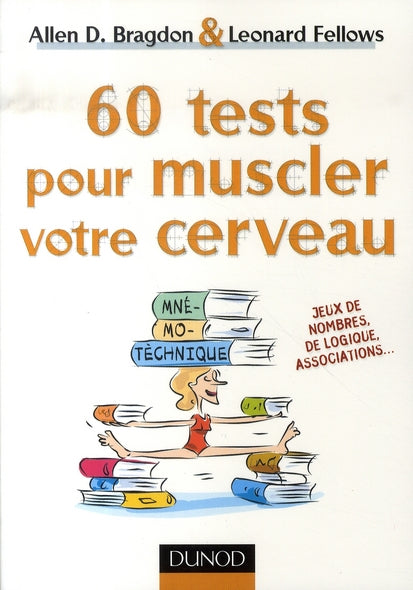 60 tests pour muscler votre cerveau