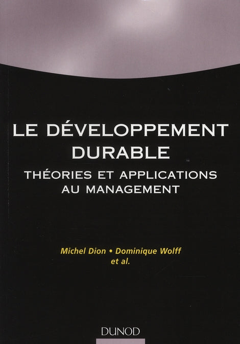 Développement durable ; théorie et applications au management