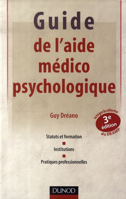 Guide de l'aide médico-psychologique (3e édition)
