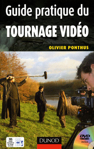 Guide pratique du tournage vidéo