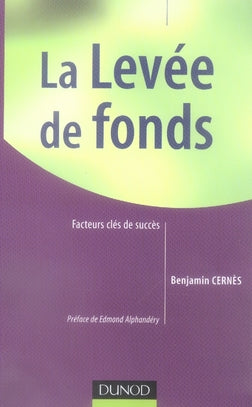 La levée de fonds ; facteurs clés du succès