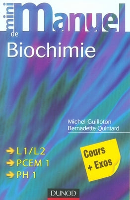 Mini manuel : de biochimie ; cours, QCM et QROC (2e édition)