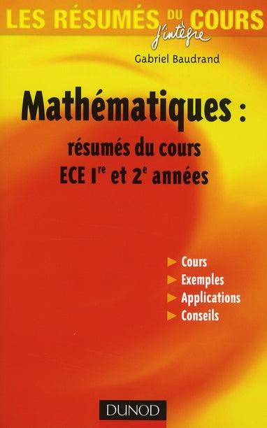 Mathématiques ; ECE 1ère/2ème années ; résumés du cours