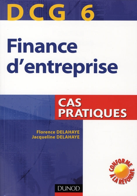 Finance d'entreprise DCG 6 ; cas pratiques
