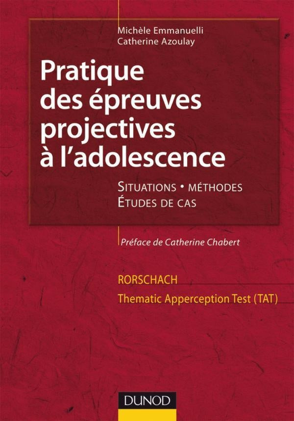 Pratique des épreuves projectives à l'adolescence (2e édition)
