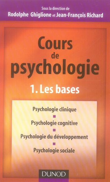 Cours de psychologie Tome 1 ; les bases