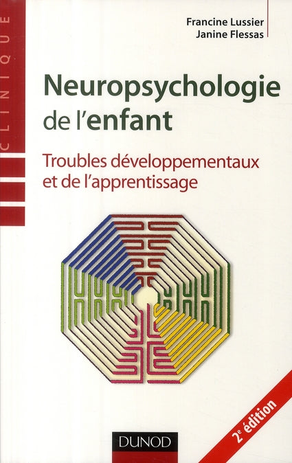 Neuropsychologie de l'enfant (2e édition)