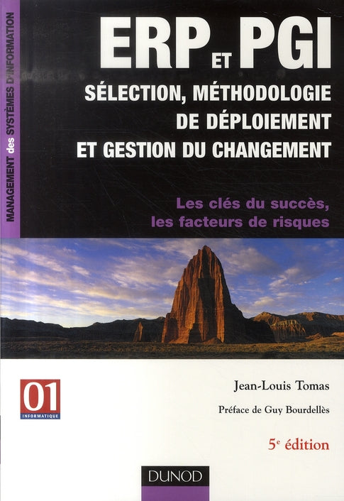 Erp et pgi ; sélection, méthodologie de déploiement et gestion du changement (édition 2007)