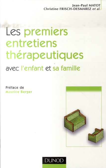 Les premiers entretiens thérapeutiques avec l'enfant et sa famille