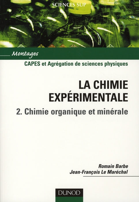 La chimie expérimentale Tome 2 ; chimie organique et minérale