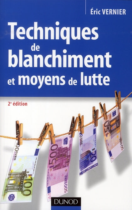Techniques de blanchiment et moyens de lutte (2e édition)