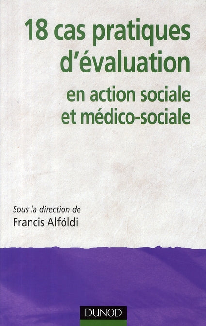 18 cas pratiques d'évaluation d'action sociale et médico-sociale