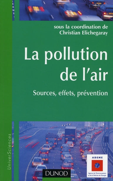 La pollution de l'air ; sources, effets, prévention