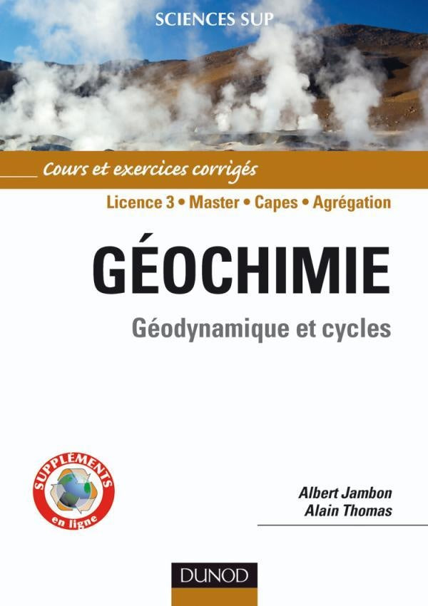 Géochimie ; géodynamique et cycles ; L3/master/Capes/agrégation ; cours et exercices corrigés
