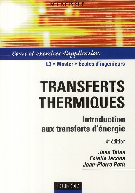 Transferts thermiques ; introduction aux transferts d'énergie (4e édition)