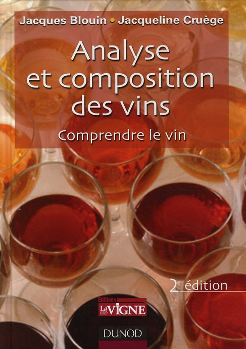 Analyse et composition des vins ; comprendre le vin (2e édition)