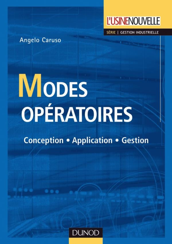Modes opératoires - Conception. Application. Gestion - Livre+compléments en ligne : Conception. Application. Gestion