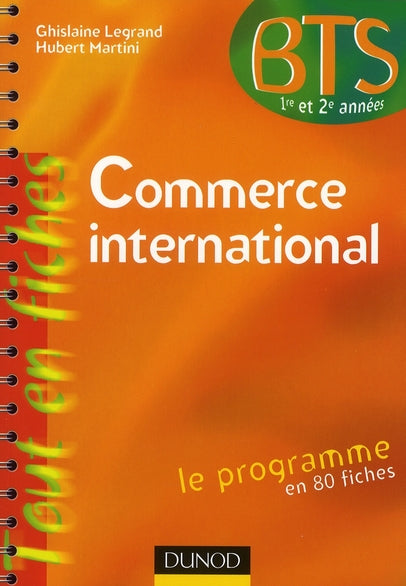 Le commerce international ; BTS 1ère/2ème année (2e édition)