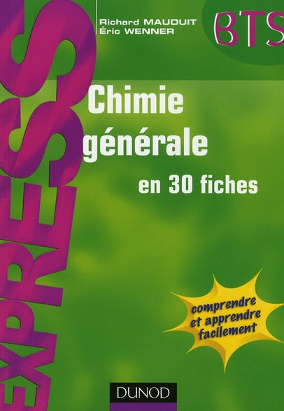 Chimie générale en 30 fiches ; BTS