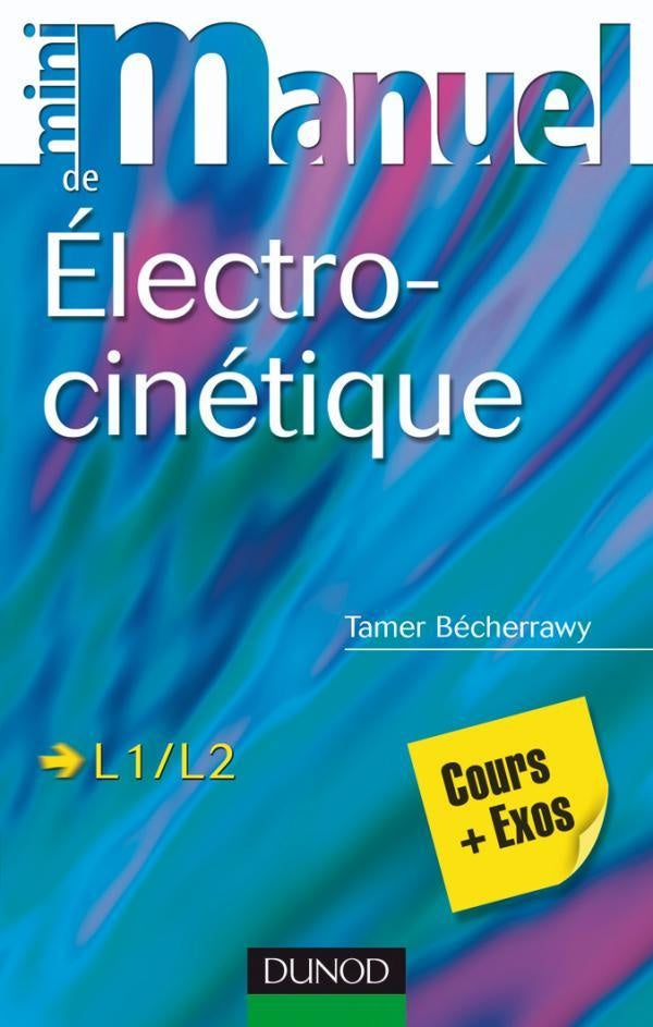 Mini manuel : électro-cinétique ; L1/L2