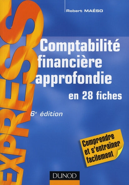 Comptabilité financière approfondie en 28 fiches (6e édition)