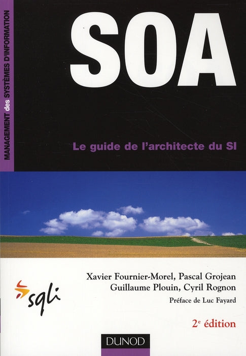 SOA ; le guide de l'architecte du SI (2e édition)