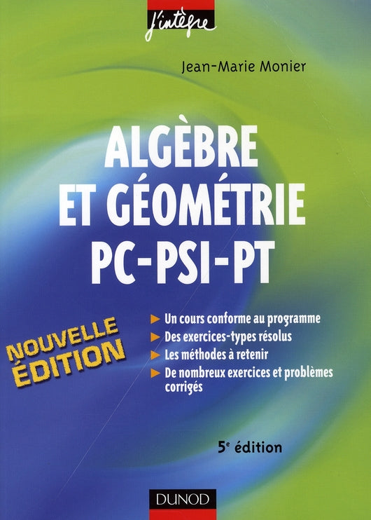 Algèbre et géométrie ; PC-PSI-PT ; cours et exercices corrigés