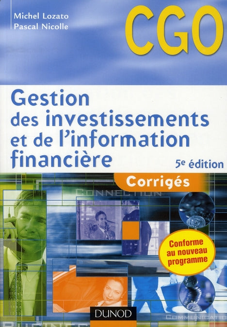 CGO ; gestion des investissements et de l'information financière ; corrigés (5e édition)