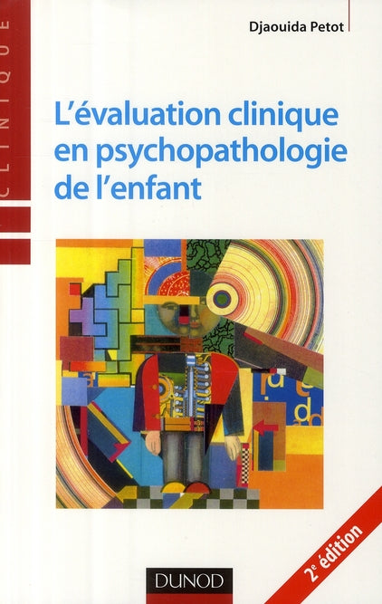 L'évaluation clinique en psychopathologie de l'enfant (2e édition)