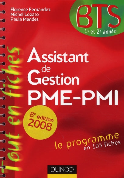 Assistant de gestion PME-PMI ; BTS 1ère et 2ème années (édition 2008)