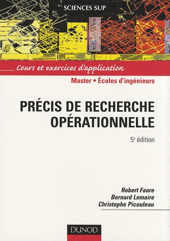 Precis de recherche operationnelle - 6eme edition - methodes et exercices d'application