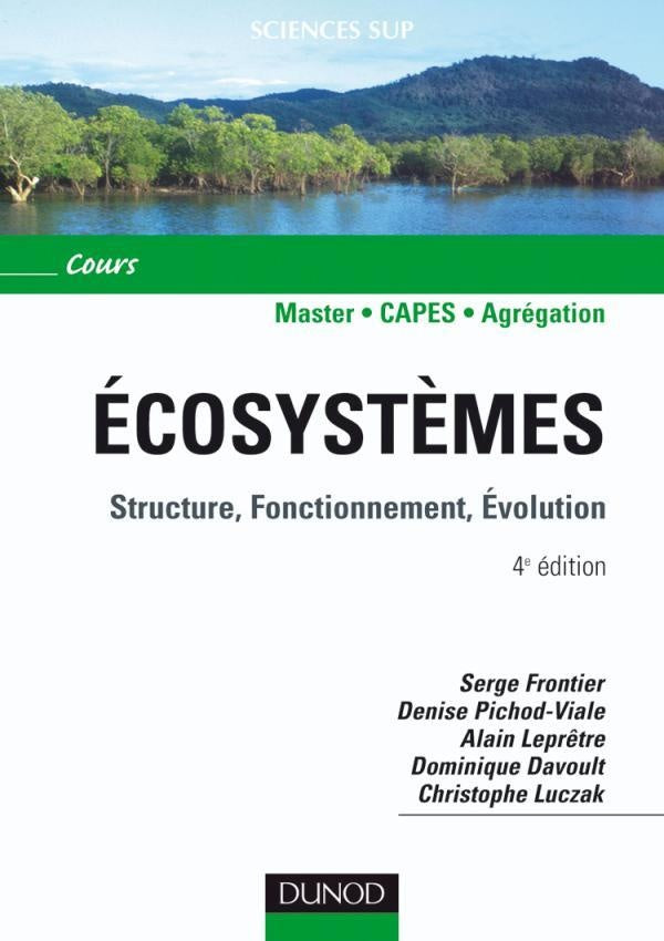 écosystèmes ; structure, fonctionnement, évolution ; master/capes/agrégation ; cours (4e édition)