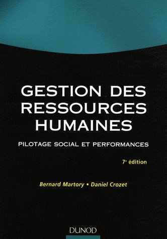 Gestion des ressources humaines ; pilotage social et performances (7e édition)