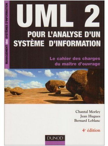 UML 2 ; analyse système info (4e édition)